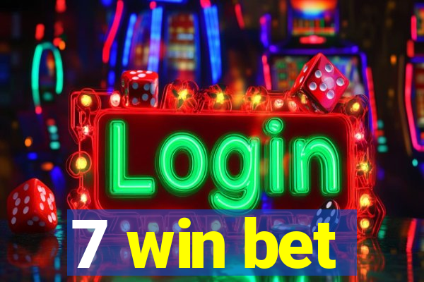 7 win bet